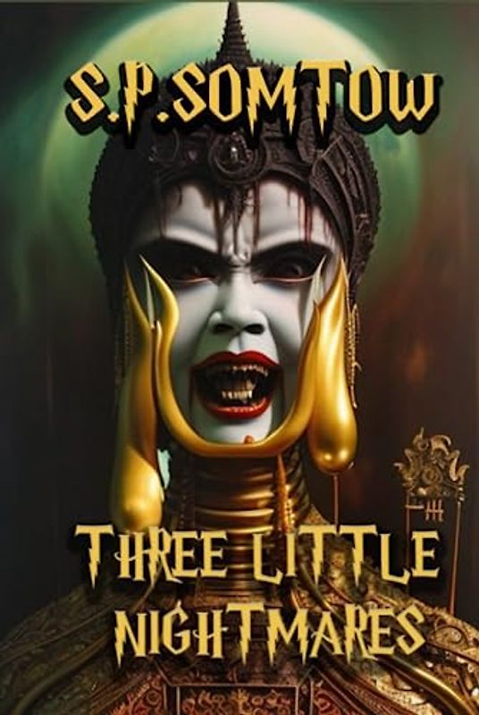 Three Little Nightmares: Uncollected Horror Tales