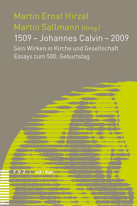 1509 – Johannes Calvin – 2009