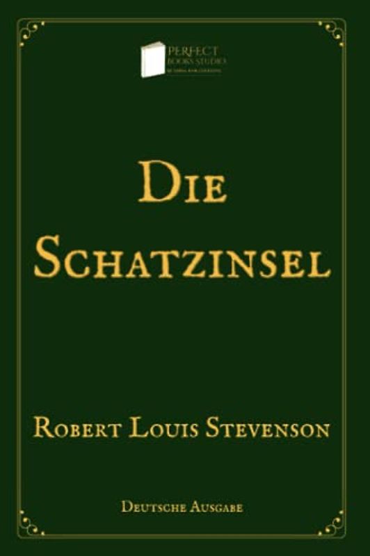 Die Schatzinsel: Dark Version (Perfect Books Studio Edition)