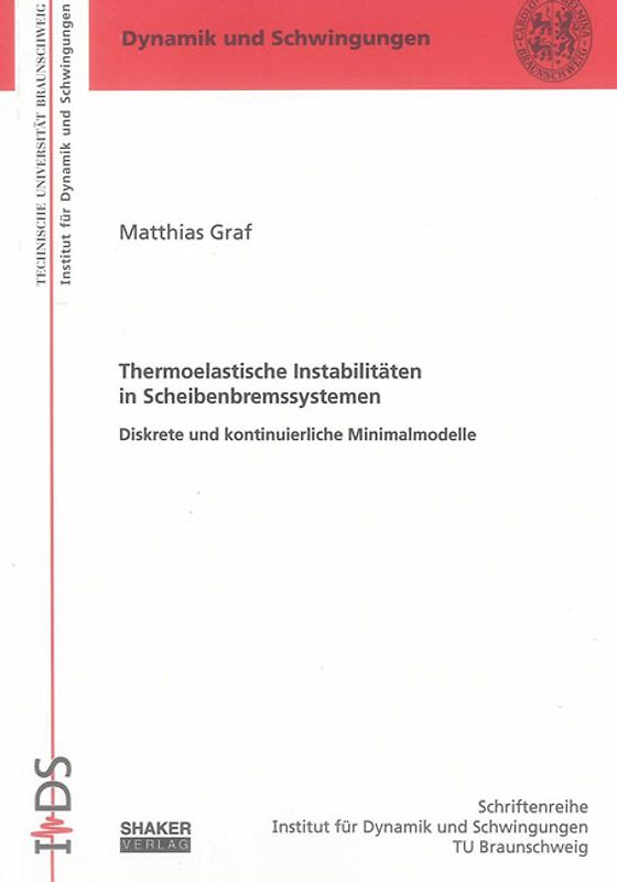 Thermoelastische Instabilitäten in Scheibenbremssystemen