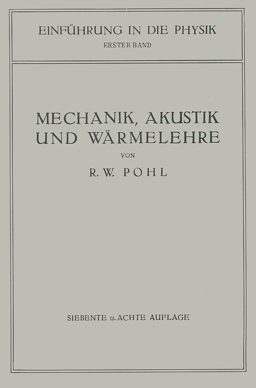 Einführung in die Mechanik, Akustik und Wärmelehre