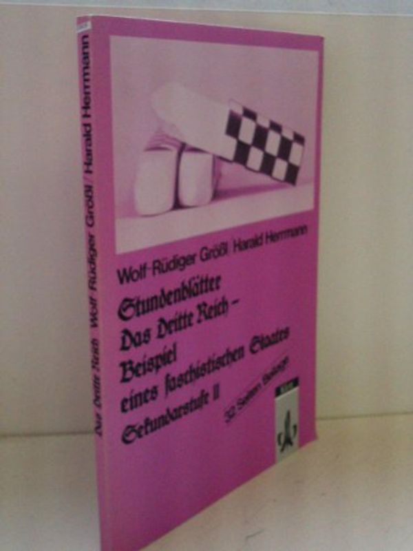 Stundenblätter Das Dritte Reich - Beispiel eines faschistischen Staates