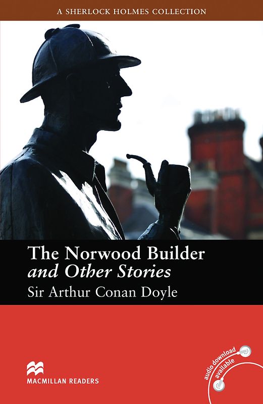 The Norwood Builder and Other Stories