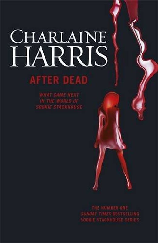 After Dead: What Came Next in the World of Sookie Stackhouse - Harris, Charlaine
