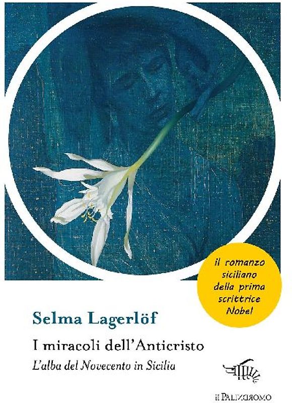I miracoli dell'anticristo. L'alba del Novecento in Sicilia