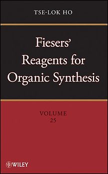 Fiesers' Reagents for Organic Synthesis