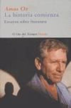 La historia comienza : ensayos sobre literatura