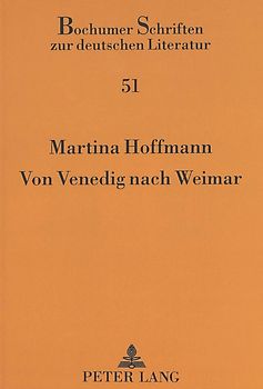 Von Venedig nach Weimar