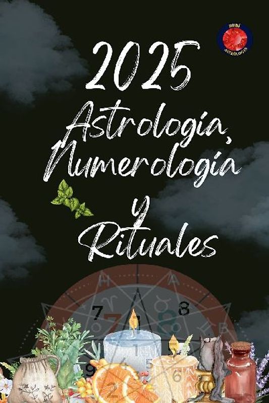 Astrología, Numerología y Rituales 2025