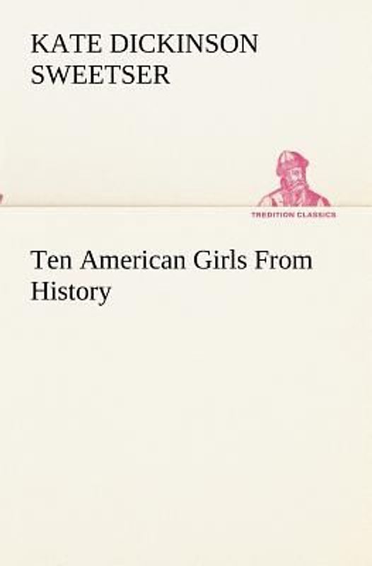 Ten American Girls From History