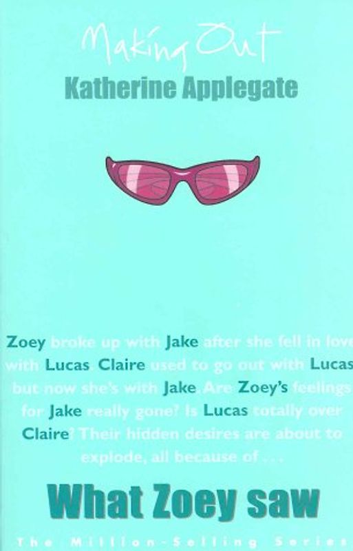 What Zoey Saw (Making Out) - Katherine Applegate