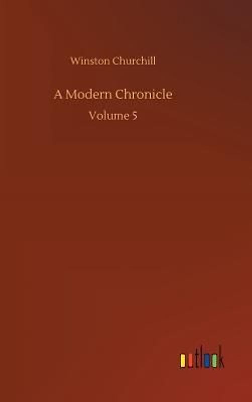 A Modern Chronicle