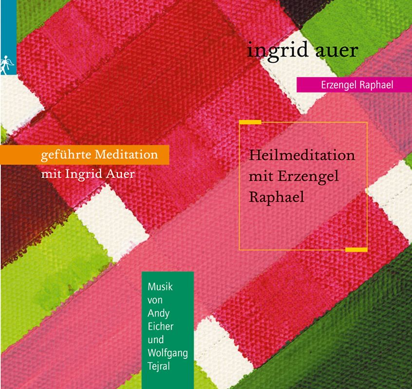 Heilmeditation mit Erzengel Raphael