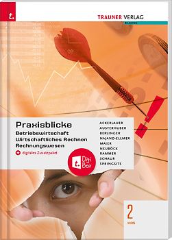 Praxisblicke 2 HAS - Betriebswirtschaft, Wirtschaftliches Rechnen, Rechnungswesen + digitales Zusatzpaket