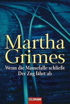 Wenn die Mausefalle schließt /Der Zug fährt ab