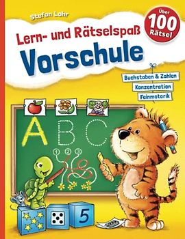 Lern- und Rätselspaß Vorschule: Buchstaben, Zahlen, Konzentration, Feinmotorik, Logik, Malen (ab 5 Jahre)