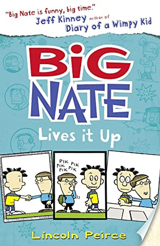 Big Nate 07. Big Nate Lives it Up