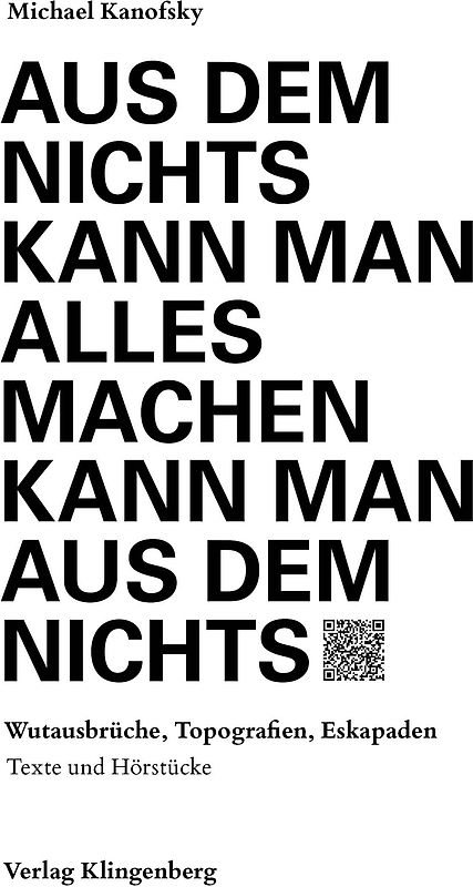 Aus dem Nichts kann man alles machen kann man aus dem Nichts