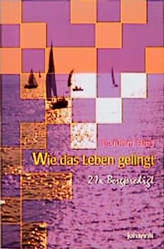 Wie das Leben gelingt