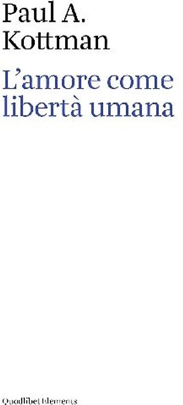 L' amore come libertà umana