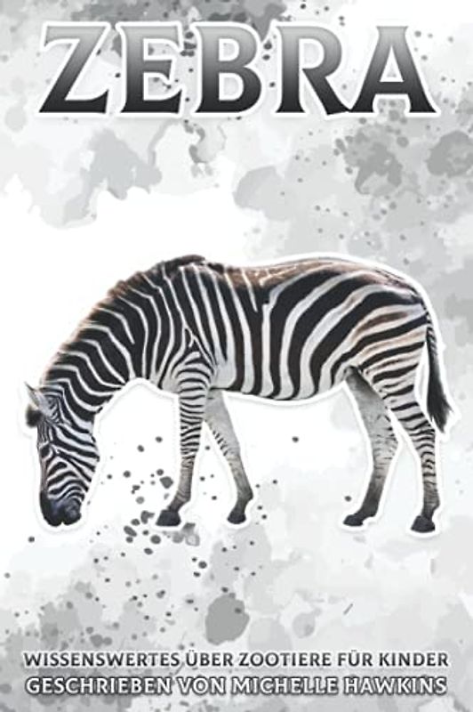 Zebra: Wissenswertes über Zootiere für Kinder #4