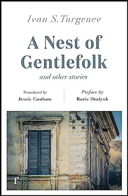 A Nest of Gentlefolk and Other Stories (riverrun editions)