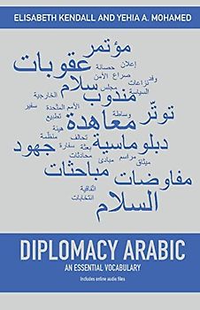Diplomacy Arabic: An Essential Vocabulary