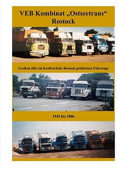 Fahrzeuge und Technik des VEB Kraftverkehr "Ostseetrans" Rostock