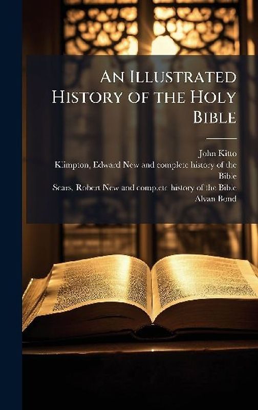 An Illustrated History of the Holy Bible