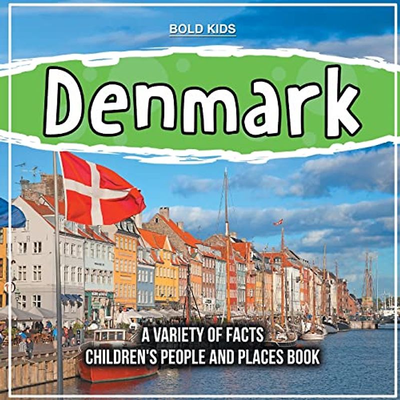 Denmark | A Variety Of Facts | 4th Grade Children's Book