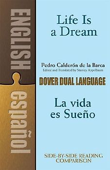 Life Is a Dream/La Vida Es Sueño