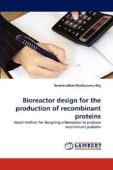 Bioreactor design for the production of recombinant proteins