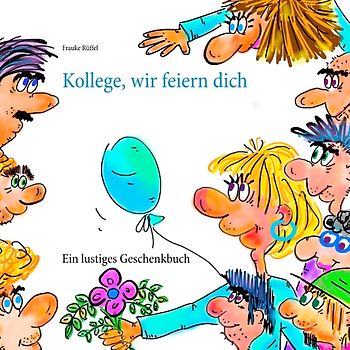 Kollege, wir feiern dich