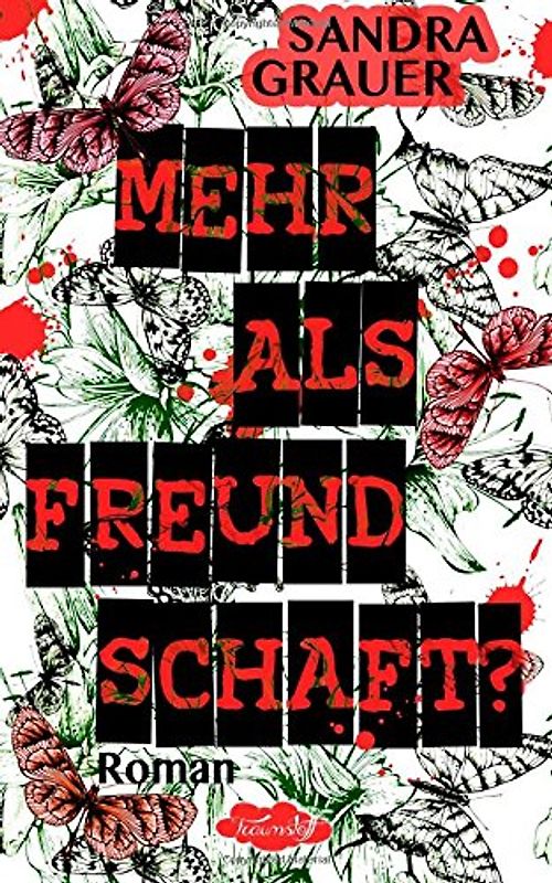 Mehr als Freundschaft? - Grauer, Sandra