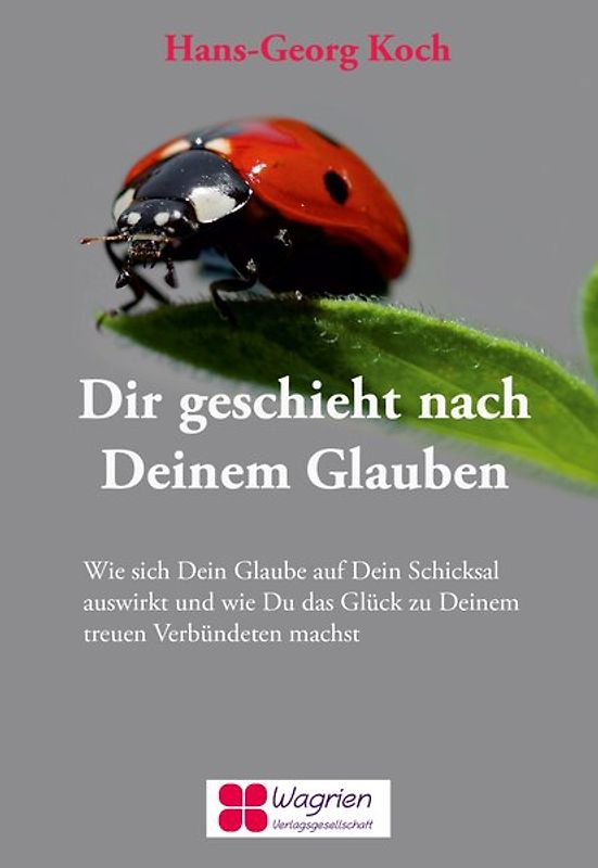 Dir geschieht nach deinem Glauben