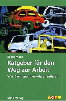 Der Ratgeber für den Weg zur Arbeit