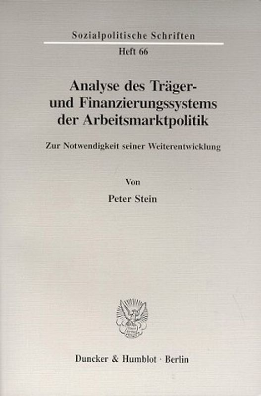 Analyse des Träger- und Finanzierungssystems der Arbeitsmarktpolitik.