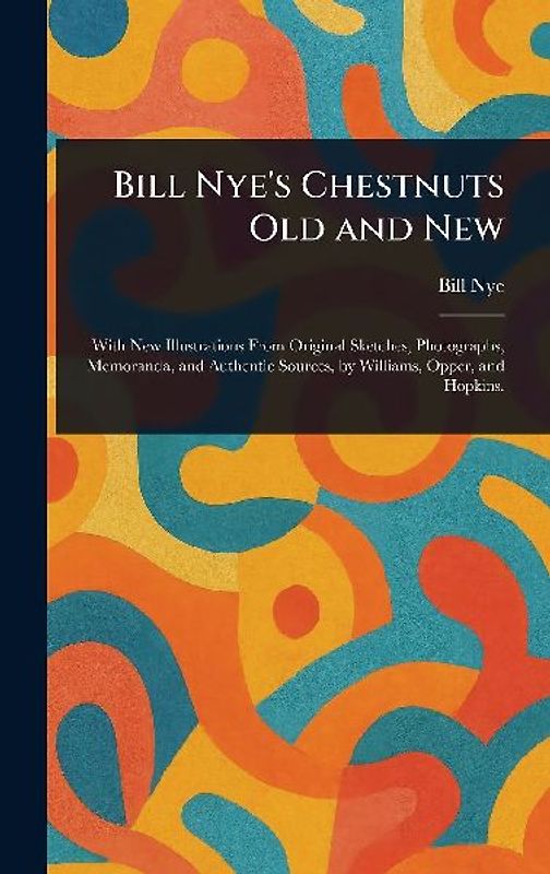 Bill Nye's Chestnuts Old and New