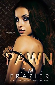 Pawn: The Pawn Duet, Book Two