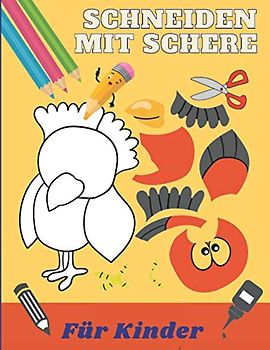 Schneiden mit Schere Für Kinder: Aktivitätsbuch für Kleinkinder, Fertigkeiten zum Ausschneiden und Einfügen für Kinder /60 Arbeitsmappen zum ... 3 bis 5 Jahre, lustige Schneideübung