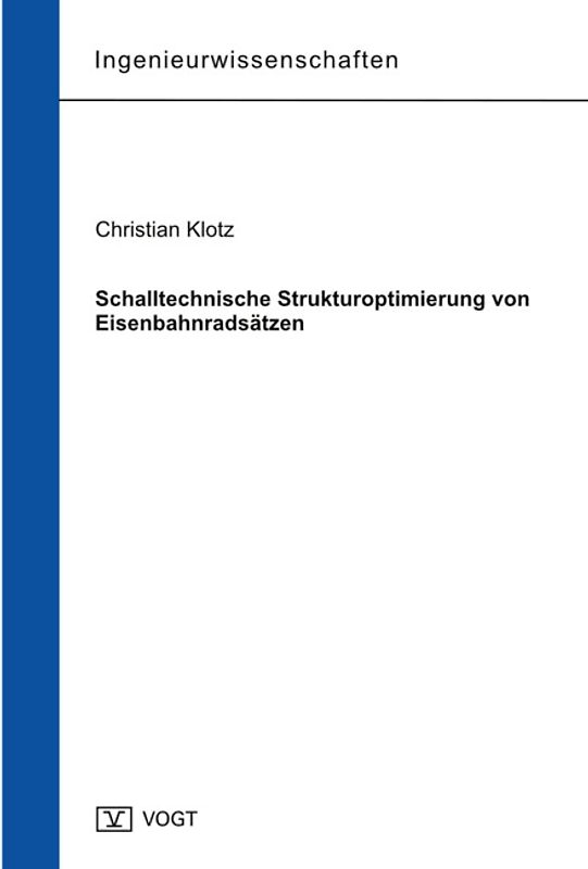 Schalltechnische Strukturoptimierung von Eisenbahnradsätzen