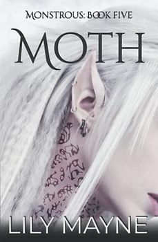 Moth: MM Monster Romance (Monstrous, Band 5)