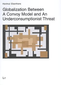 Globalization Between A Convoy Model and An Underconsumptionist Threat