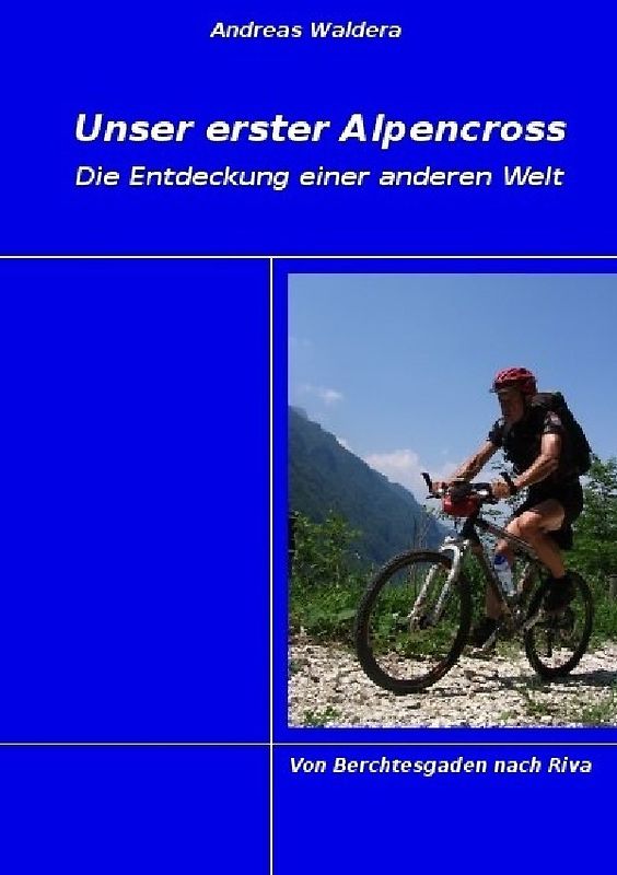 Unser erster Alpencross