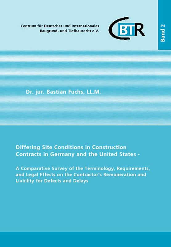 Differing Site Conditions in Construction Contracts in Germany and the United States