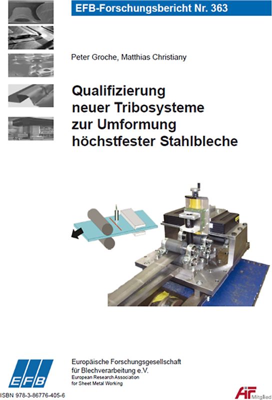 Qualifizierung neuer Tribosysteme zur Umformung höchstfester Stahlbleche