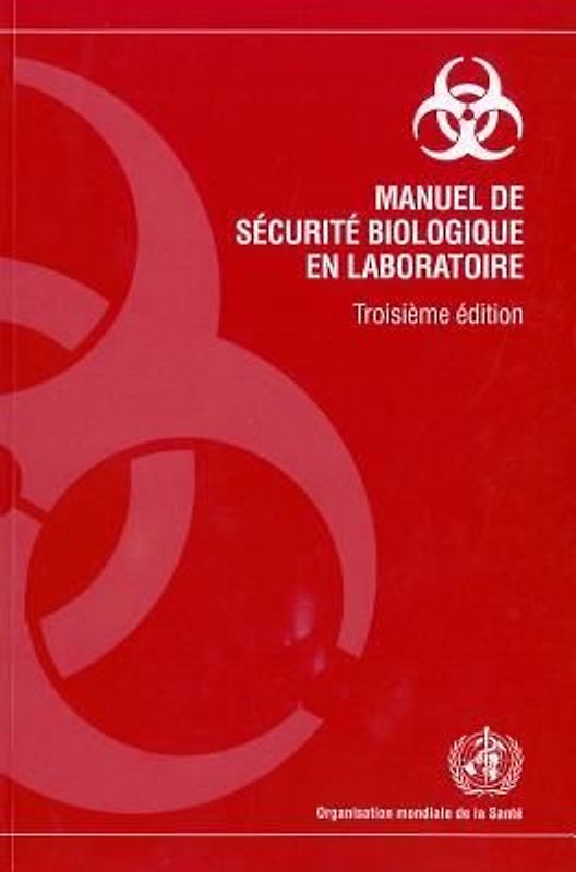 Manuel de Sécurité Biologique En Laboratoire