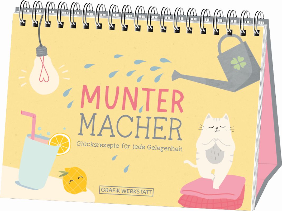 Muntermacher - Glücksrezepte für jede Gelegenheit