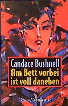 Am Bett vorbei ist voll daneben