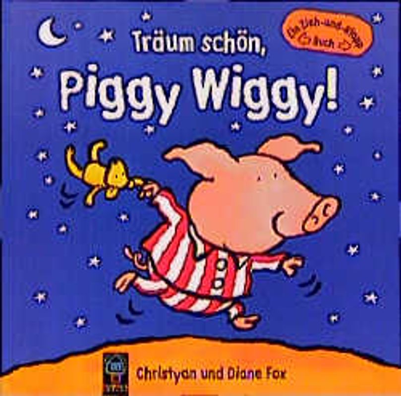 Träum schön, Piggy Wiggy!